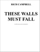 These Walls Must Fall SATB choral sheet music cover